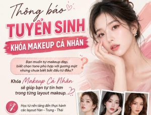 Tuyển Sinh Lớp Trang Điểm Cá Nhân 2026